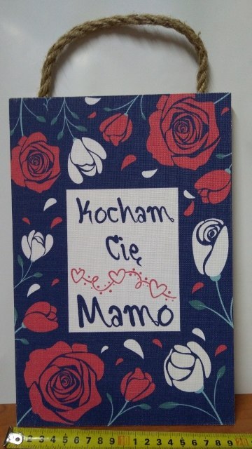 Tabliczka/obraz do zawieszenia 20x30 KOCHAM CIĘ MAMO Tabliczka/obraz do zawieszenia 20x30 KOCHAM CIĘ MAMO