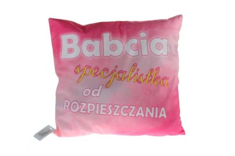 Poszewka 40x40 cm - BABCIA SPECJALISTKA OD ROZPIESZCZANIA SN49046-56P Poszewka 40x40 cm - BABCIA SPECJALISTKA OD ROZPIESZCZANIA SN49046-56P