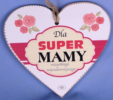 Serce do Zawieszenia "Dla super mamy" Serce do Zawieszenia "Dla super mamy"