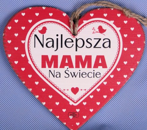 Serce do Zawieszenia "Najlepsza Mama na świecie" Serce do Zawieszenia "Najlepsza Mama na świecie"