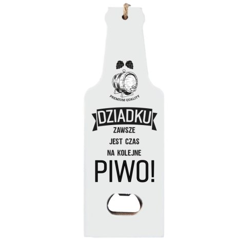 Otwieracz drewniany "DZIADKU zawsze jest czas na kolejne piwo" biały 7x19,5 Otwieracz drewniany "DZIADKU zawsze jest czas na kolejne piwo" biały 7x19,5