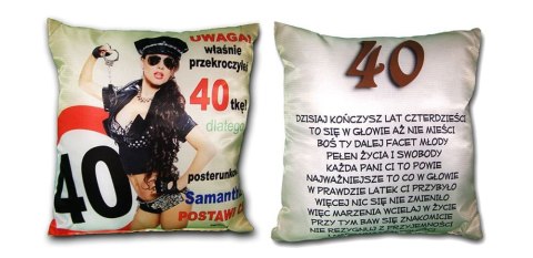 Poduszka Obywatelu! Jubilacie właśnie przekroczyłeś 40 Poduszka Obywatelu! Jubilacie właśnie przekroczyłeś 40