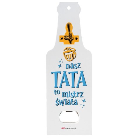 Otwieracz drewniany "Nasz Tata to mistrz świata" Otwieracz drewniany "Nasz Tata to mistrz świata"