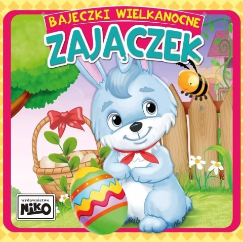 Książeczka Bajeczki wielkanocne. Zajączek Książeczka Bajeczki wielkanocne. Zajączek