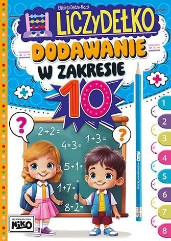 Książeczka Liczydełko Dodawanie w zakresie 10. Książeczka Liczydełko Dodawanie w zakresie 10.